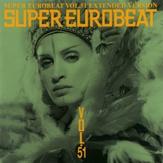 Super Eurobeat, Volume 51 (Extended Version) mp3 Compilation by Various Artists