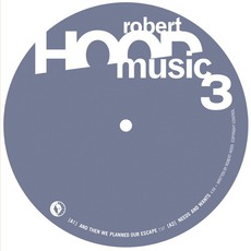 Hoodmusic 3 mp3 Single by Robert Hood