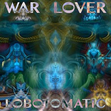 War Lover mp3 Album by Lobotomatic