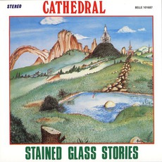 Stained Glass Stories mp3 Album by Cathedral (USA)