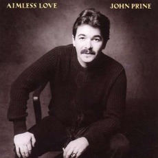 Aimless Love mp3 Album by John Prine