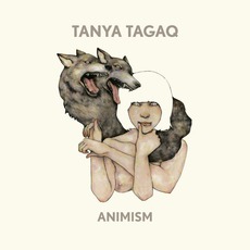 Animism mp3 Album by Tagaq