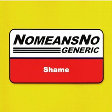 Generic Shame mp3 Single by NoMeansNo