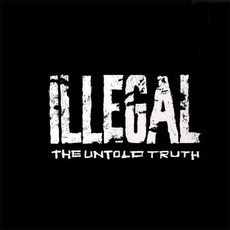 The Untold Truth mp3 Album by Illegal