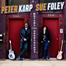 Beyond The Crossroads mp3 Album by Peter Karp & Sue Foley