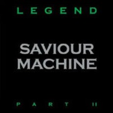 Legend, Part II mp3 Album by Saviour Machine