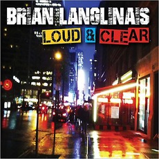 Loud & Clear mp3 Album by Brian Langlinais