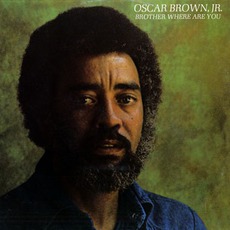 Brother Where Are You mp3 Album by Oscar Brown Jr.