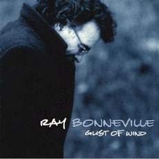 Gust Of Wind mp3 Album by Ray Bonneville
