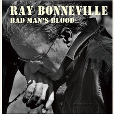 Bad Man's Blood mp3 Album by Ray Bonneville