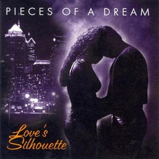 Love's Silhouette mp3 Album by Pieces Of A Dream