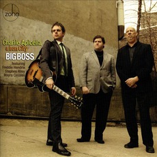 Big Boss mp3 Album by Charlie Apicella & Iron City