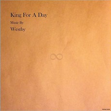 King For A Day mp3 Album by Westby