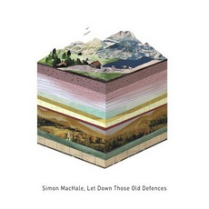 Let Down Those Old Defences mp3 Album by Simon MacHale