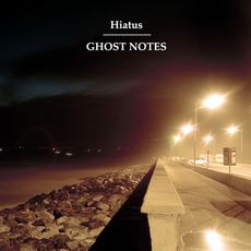 Ghost Notes mp3 Album by Hiatus