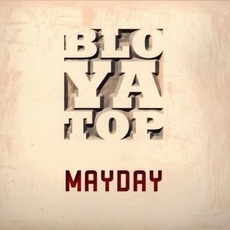 Mayday mp3 Album by BloYaTop
