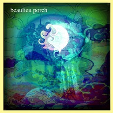 Beaulieu Porch mp3 Album by Beaulieu Porch