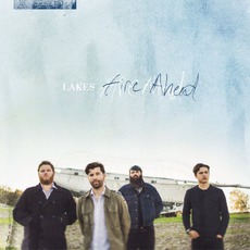 Fire Ahead mp3 Album by Lakes
