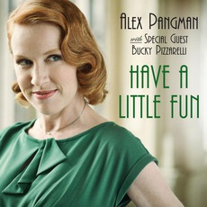 Have A Little Fun mp3 Album by Alex Pangman
