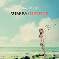 Surreallipstick mp3 Album by Tamar Antler