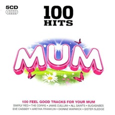 100 Hits: Mum mp3 Compilation by Various Artists