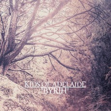 Byrth mp3 Album by Kids Of Adelaide