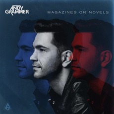 Magazines Or Novels mp3 Album by Andy Grammer