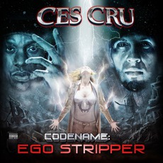 Codename: Ego Stripper (Deluxe Edition) mp3 Album by Ces Cru