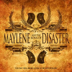 The Day Hell Broke Loose At Sicard Hollow mp3 Album by Maylene And The Sons Of Disaster