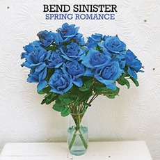Spring Romance mp3 Album by Bend Sinister