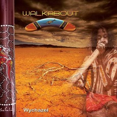 Walkabout mp3 Album by Wychazel