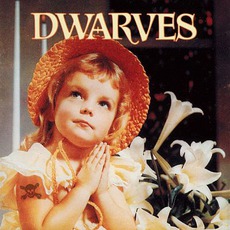 Thank Heaven For Little Girls mp3 Album by Dwarves