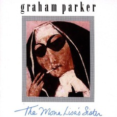 The Mona Lisa’s Sister mp3 Album by Graham Parker