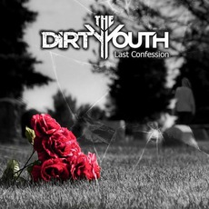 Last Confession mp3 Single by The Dirty Youth