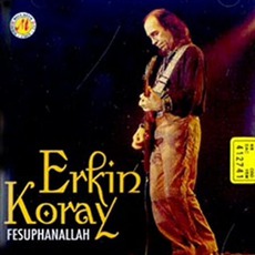 Fesuphanallah mp3 Artist Compilation by Erkin Koray