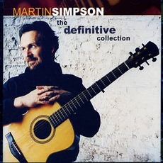 The Definitive Collection mp3 Artist Compilation by Martin Simpson