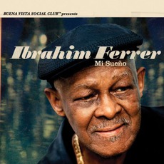 Mi Sueño mp3 Album by Ibrahim Ferrer