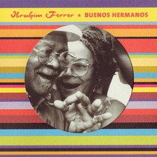 Buenos Hermanos mp3 Album by Ibrahim Ferrer