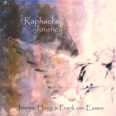 Raphael's Journey mp3 Album by Joanne Hogg & Frank Van Essen
