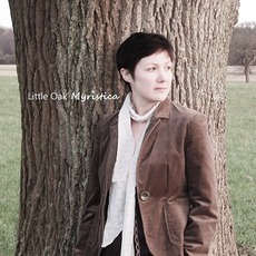 Little Oak mp3 Album by Myristica