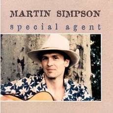 Special Agent mp3 Album by Martin Simpson