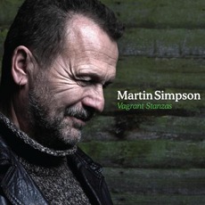 Vagrant Stanzas mp3 Album by Martin Simpson