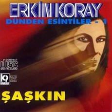 Dünden Esintiler 1 - Şaşkın mp3 Album by Erkin Koray