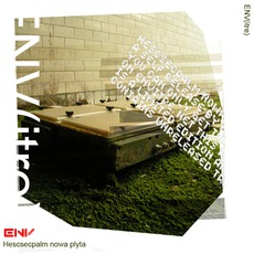 Hescsecpalm Nowa Plyta mp3 Album by ENV(itre)