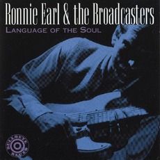 Language Of The Soul mp3 Album by Ronnie Earl & The Broadcasters