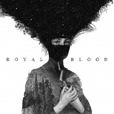 Royal Blood mp3 Album by Royal Blood