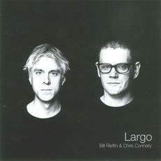 Largo mp3 Album by Bill Rieflin And Chris Connelly