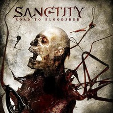 Road To Bloodshed mp3 Album by Sanctity