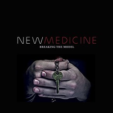 Breaking The Model mp3 Album by New Medicine