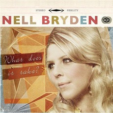 What Does It Take mp3 Album by Nell Bryden